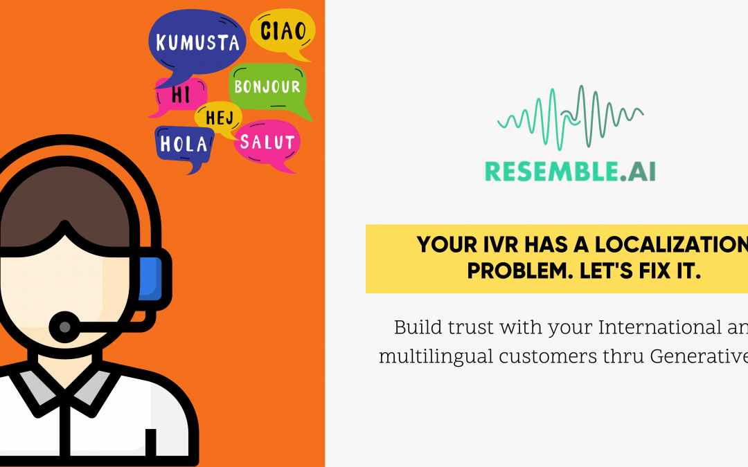 How An AI Voice Generator Can Solve Your IVR Localization Issue