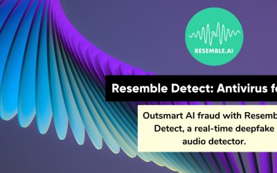 Resemble ‘Detect’: Antivirus For AI