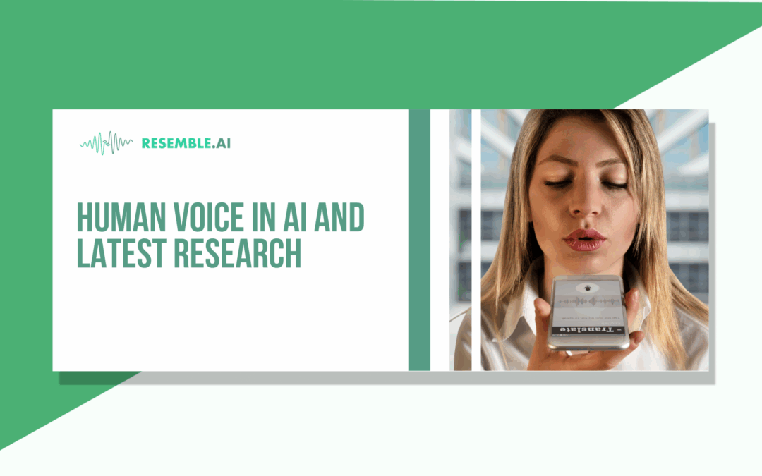 Human Voice in AI and Latest Research News