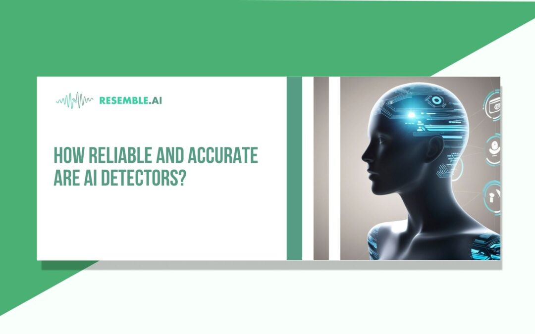 How Reliable And Accurate Are AI Detectors?