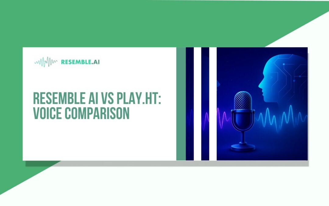 Resemble AI vs Play.ht: Voice and Language Comparison for Creators